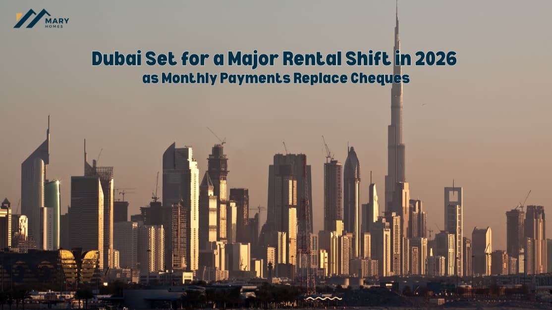 Dubai Set for a Major Rental Shift in 2026 as Monthly Payments Replace Cheques